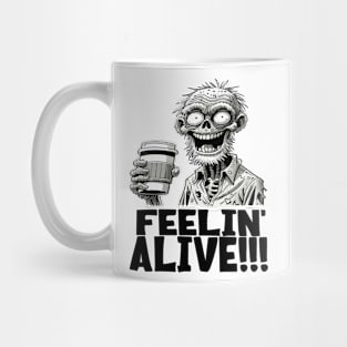 Feelin' Alive! Coffee lover zombie Mug